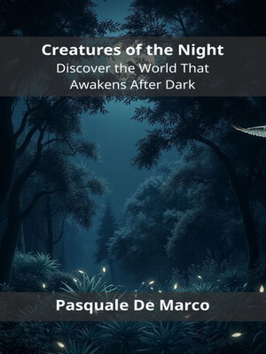 cover image of Creatures of the Night